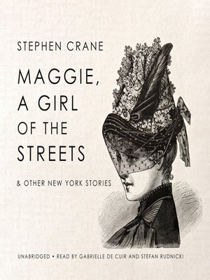 cover image of Maggie, a Girl of the Streets & Other New York Stories
